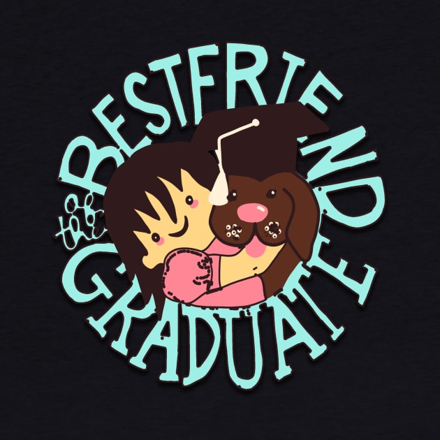 Best friend of the Graduate Cute Girl and a Dog Wearing Graduation Cap by JEA Jennifer Espina Arts